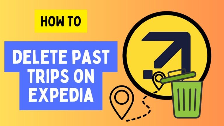 How to Delete Past Trips on Expedia: Step-by-Step Guide